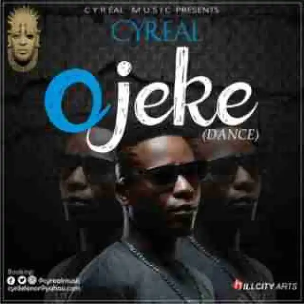 Cyreal - Ojeke (Dance)